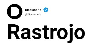 Rastrojo Significado En Español