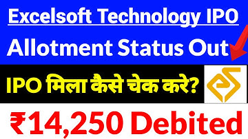 excelsoft technologies ipo,excelsoft technologies ipo review,how to check ipo allotment status