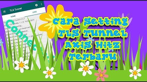 Cara Setting TLS Tunnel Axis Hitz Opok Full Speed 2019