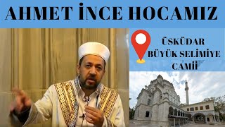 Ahmet İnce - Büyük Selimiye Camii  #camideyizbiz #büyükselimiyecamii