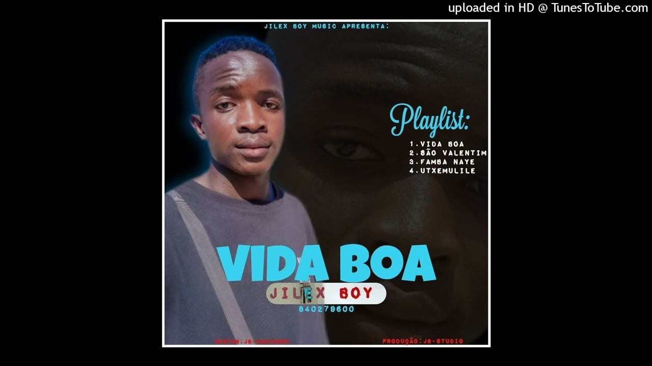 Jilex Boy - Vida Boa