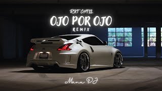 Ojo Por Ojo Remix (Rkt Chill) - Manu DJ