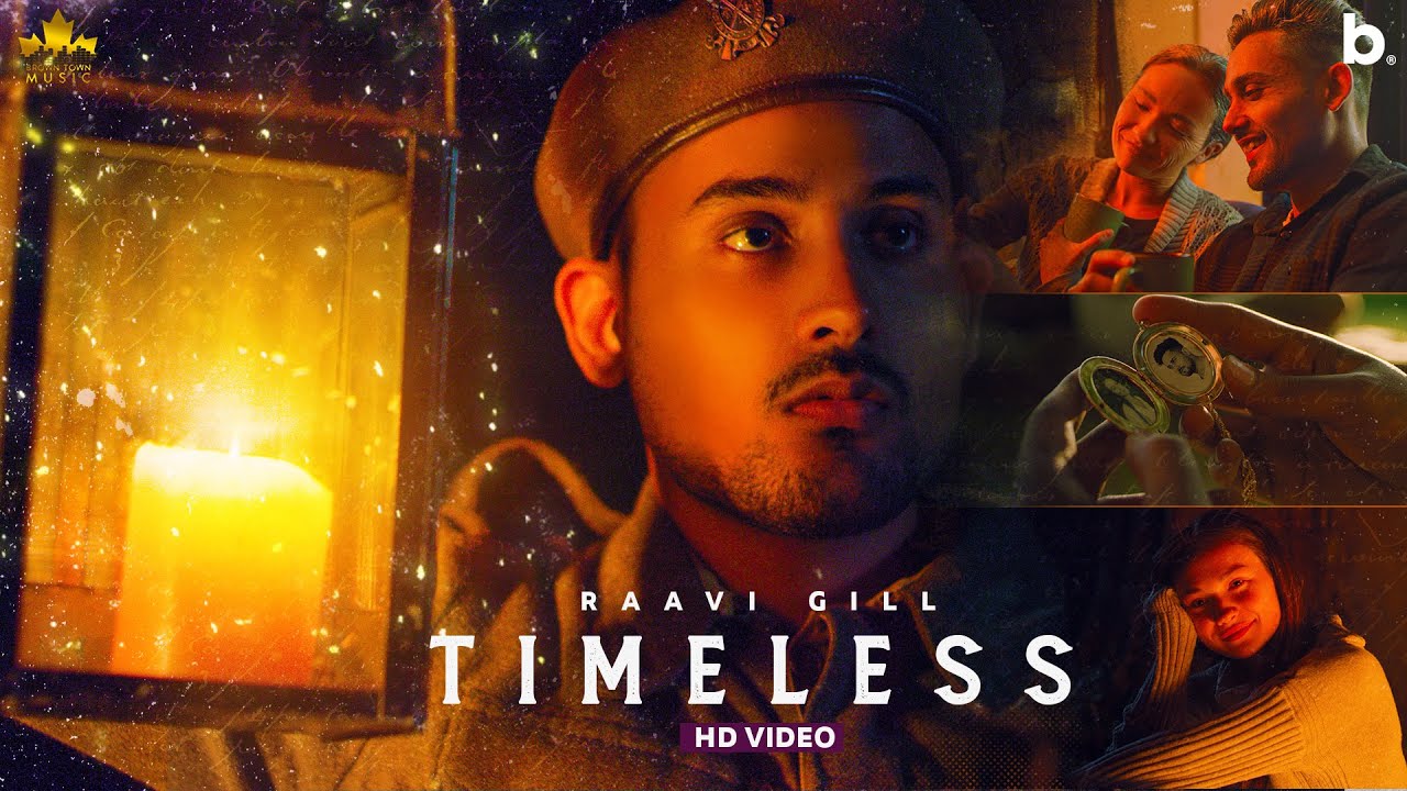 Timeless Official Video Raavi Gill  Gur Sidhu  Punjabi Song