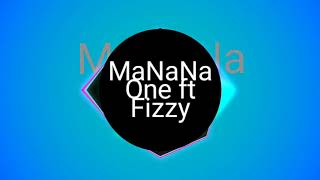 Manana One feat Fizzy Toofab - Ndo tamba ngae (2020)