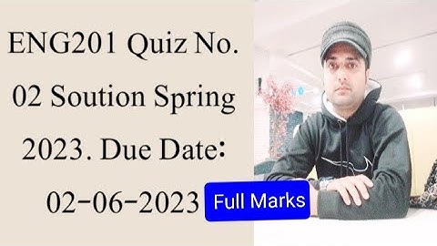 Eng201 quiz 2 2023| ENG201 Quiz No.02 Solution Spring 2023|Eng201 quiz 2 solution 2023 by Faizan Ali