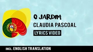 Portugal Eurovision 2018: O Jardim - Cláudia Pascoal [Lyrics] Inc. English translation!