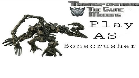 Transformers The Game Mods Playing as Bonecrusher