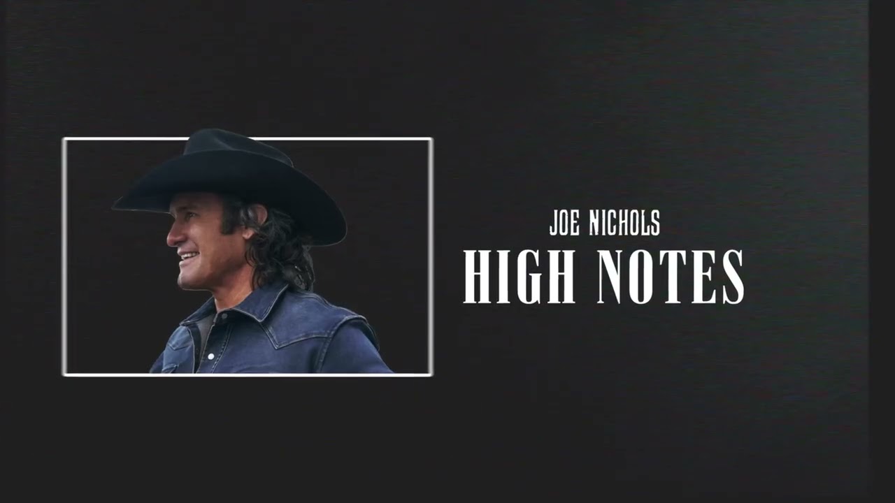 Watch Joe Nichols - High Notes (Official Visualizer) on YouTube Watch Joe Nichols - High Notes (Official Visualizer) on YouTube