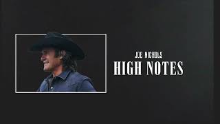 Joe Nichols - High Notes (Official Visualizer)