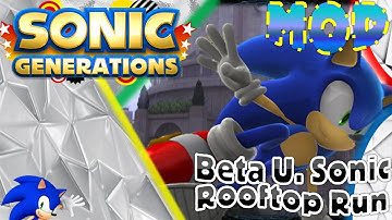 Sonic Generations (PC) - Old Beta Unleashed Sonic in Rooftop Run Mod Showcase [No HUD, Motion Blur]