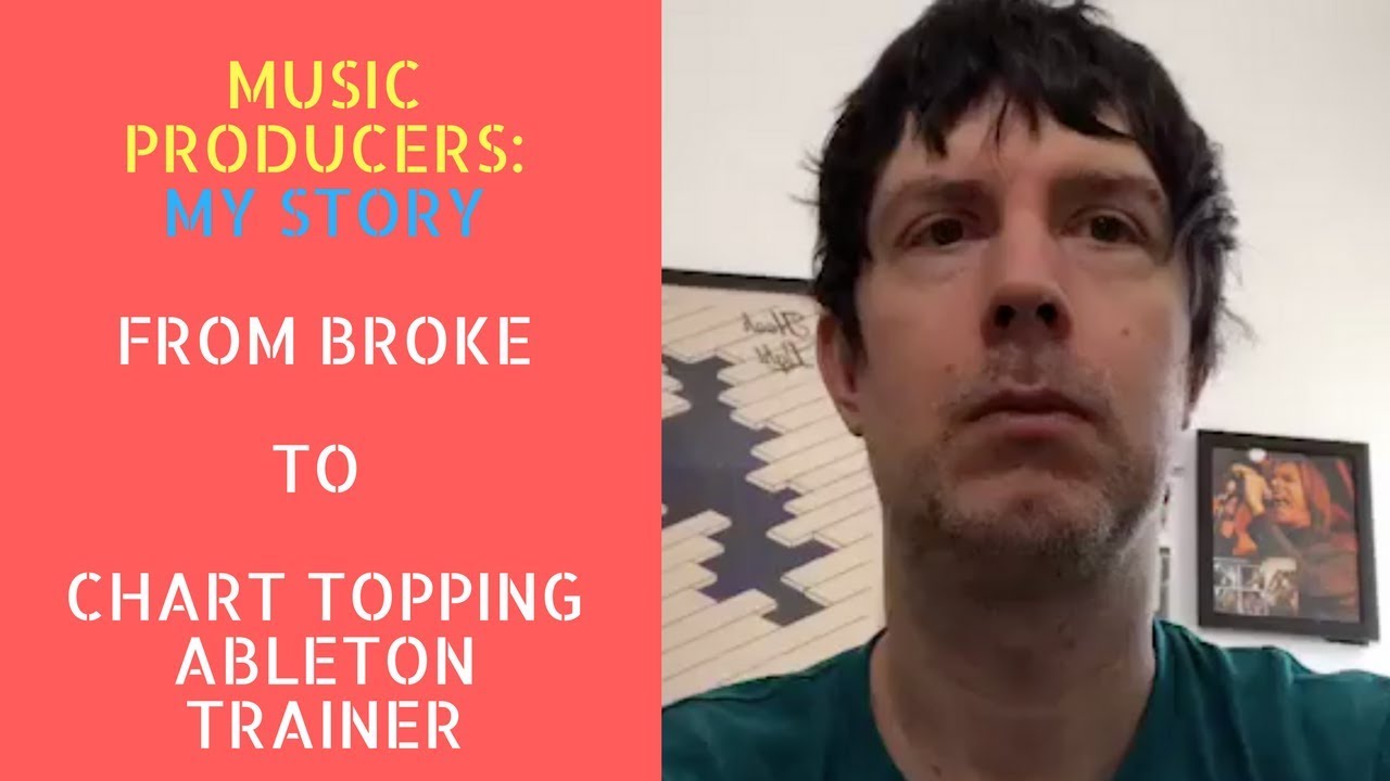 From Broke To Ableton Live Trainer. My Story