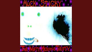 Video thumbnail of "Muck Sticky - Watermelon"