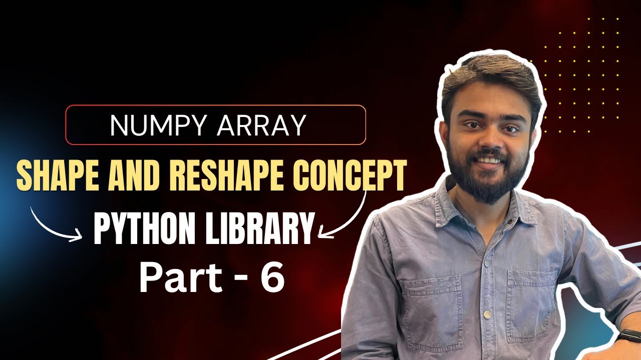 shape and reshape in numpy - YouTube