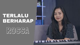 TERLALU BERHARAP - ROSSA | COVER BY MICHELA THEA