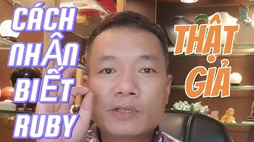 cách nhận biết đá ruby thật và giả