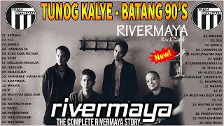 Rivermaya Hits Songs - Rivermaya Nonstop Greatest Hit Songs - Tunog Kalye - Batang 90's, 2023