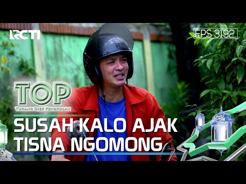 Susah Banget Ojak Ngomong Sama Tisna - TUKANG OJEK PENGKOLAN