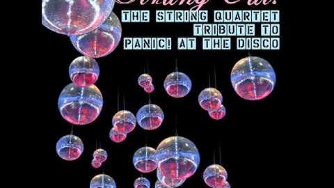 Strung Out!  The String Quartet Tribute to Panic! at the Disco - I Write Sins Not Tragedies