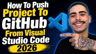 How to Push a Project to GitHub from Visual Studio Code 2026