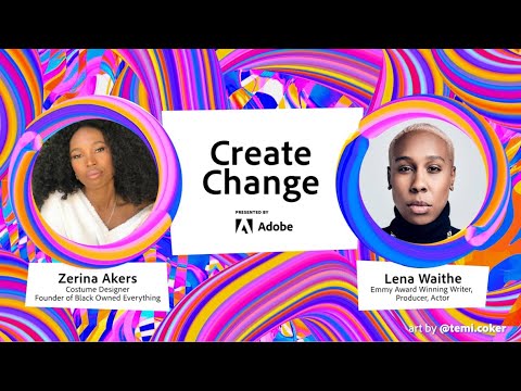 Create Change | Episode 1: Create Legacy with Lena Waithe and ...