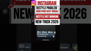 instagram story restyle something went wrong problem 2026 | restyle something went wrong instagram