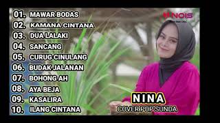 NINA FULL ALBUM - MAWAR BODAS, KAMANA CINTANA