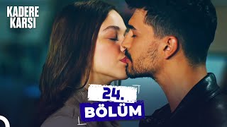 Kadere Karşı 24. Bölüm | Tutkulu Öpücük🔥