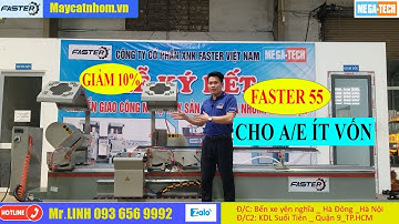 Máy Cắt Nhôm 2 Đầu Faster 55 Giá Rẻ - Chính Hãng Faster