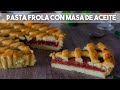 PASTA FROLA CON MASA DE ACEITE FACIL Y ECONOMICA 😱