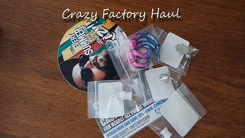 Haul: Crazy Factory