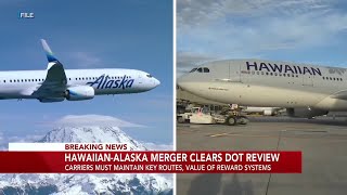 Alaska-Hawaiian merger clears DOT review, but must maintain rewards value, routes