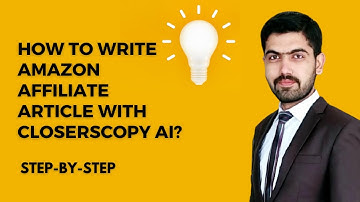 How to Write Amazon Affiliate Article with Closerscopy Ai [Complete Tutorial] | In Urdu/Hindi
