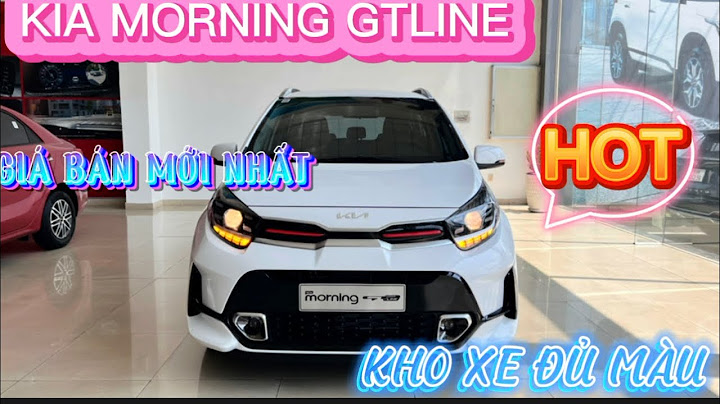 Hướng dẫn sử dụng kia morning si 2023 năm 2024