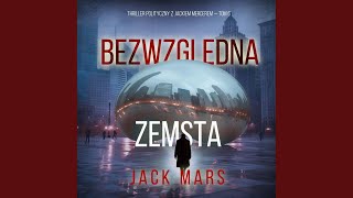 Chapter 11 - Bezwzględna zemsta (Thriller polityczny z Jackiem Mercerem — Tom 6)