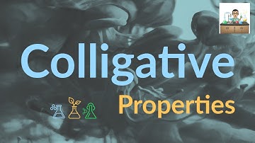 Colligative Properties | Physical Properties | Vapor Pressure | Osmotic Pressure | Molality