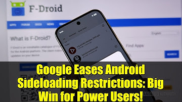 Google Eases Android Sideloading Restrictions: Big Win for Power Users!