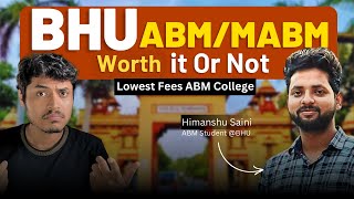 BHU ABM Admission 2024 | Cutoff | Fees | Placement Students Experience