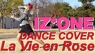 IZ*ONE-“La Vie en Rose” DANCE COVER