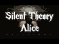 Silent Theory - Alice (Lyrics in Description)