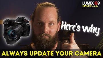 LUMIX G9: latest UPDATE (2.6) and WHY you SHOULD always update your camera