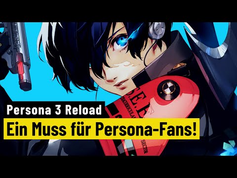 Persona 3 Reload: Test - PC Games - Schussfest und stilsicher