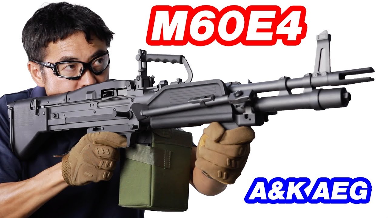 Mk43 M60e4 Aeg 軽機関銃 A K マック堺 エアガンレビュー Youtube
