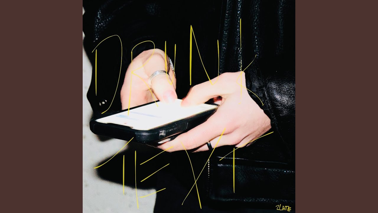 Guarda DRUNK TEXT su YouTube Guarda DRUNK TEXT su YouTube