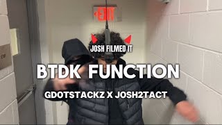 GDOTSTACKZ- BTDK FUNCTION ft.josh2tact (Official Music Video)