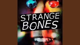 Video thumbnail of "Strange Bones - S.O.I.A"