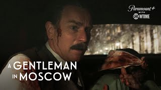 A Gentleman In Moscow | The Count Makes a Drastic Choice | SHOWTIME