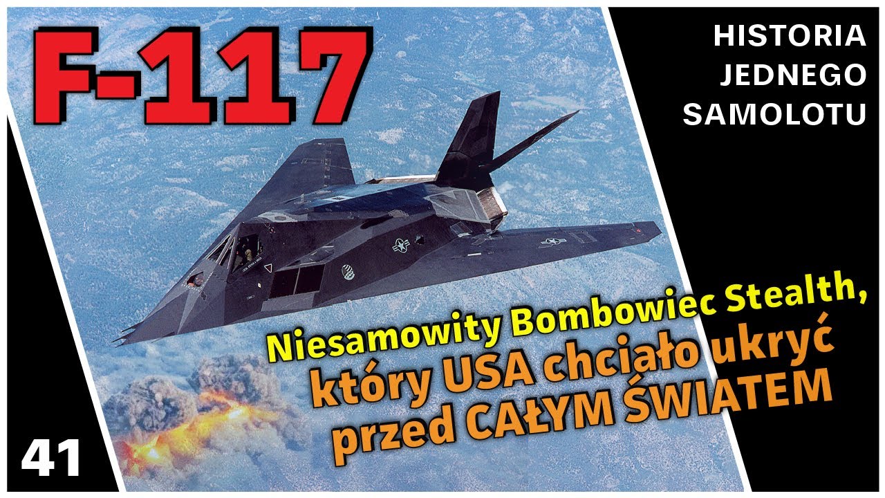 F-117  - Bombowiec Stealth który USA chciało ukryć przed CAŁYM ŚWIATEM (Dokument PL)