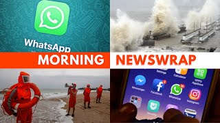 Morning Newswrap | Cyclone Yaas Landfall Process Starts | WhatsApp Sues Indian Govt | CNN News18 screenshot 1