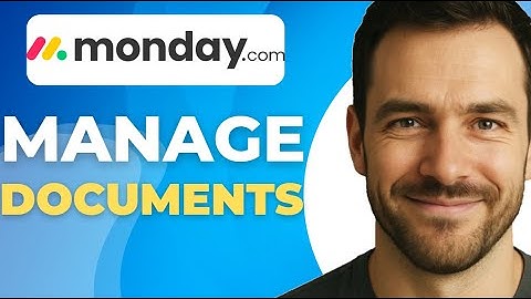 How To Manage Documents And Files In Monday.com