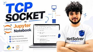 TCP Socket Programming in Jupyter Notebook | Python Client-Server Communication |Networking Tutorial